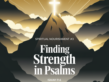 Jesus24365 Weekly #8 | Spiritual Nourishment #3 - Finding Strength in Psalms: Reflections of Advent Hope | Jesus24365 Ministry | Wednesday, December 18, 2024 |