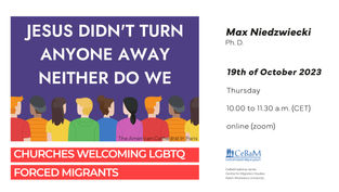 Jesus Didn’t Turn Anyone Away, Neither Do We: Churches Welcoming LGBTQ Forced Migrants