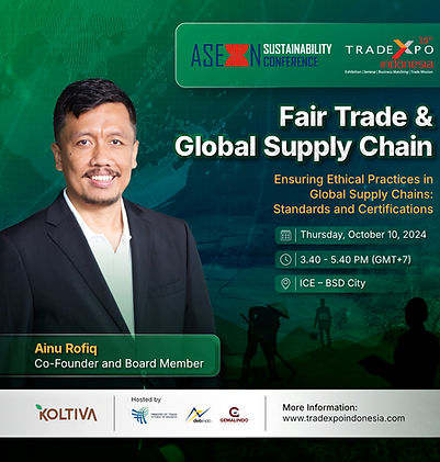 the 39th Trade Expo Indonesia - ASEAN Sustainability Conference 2024 - Koltiva.com