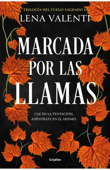 Marcada por las llamas (Trilogía del Fuego Sagrado 2)