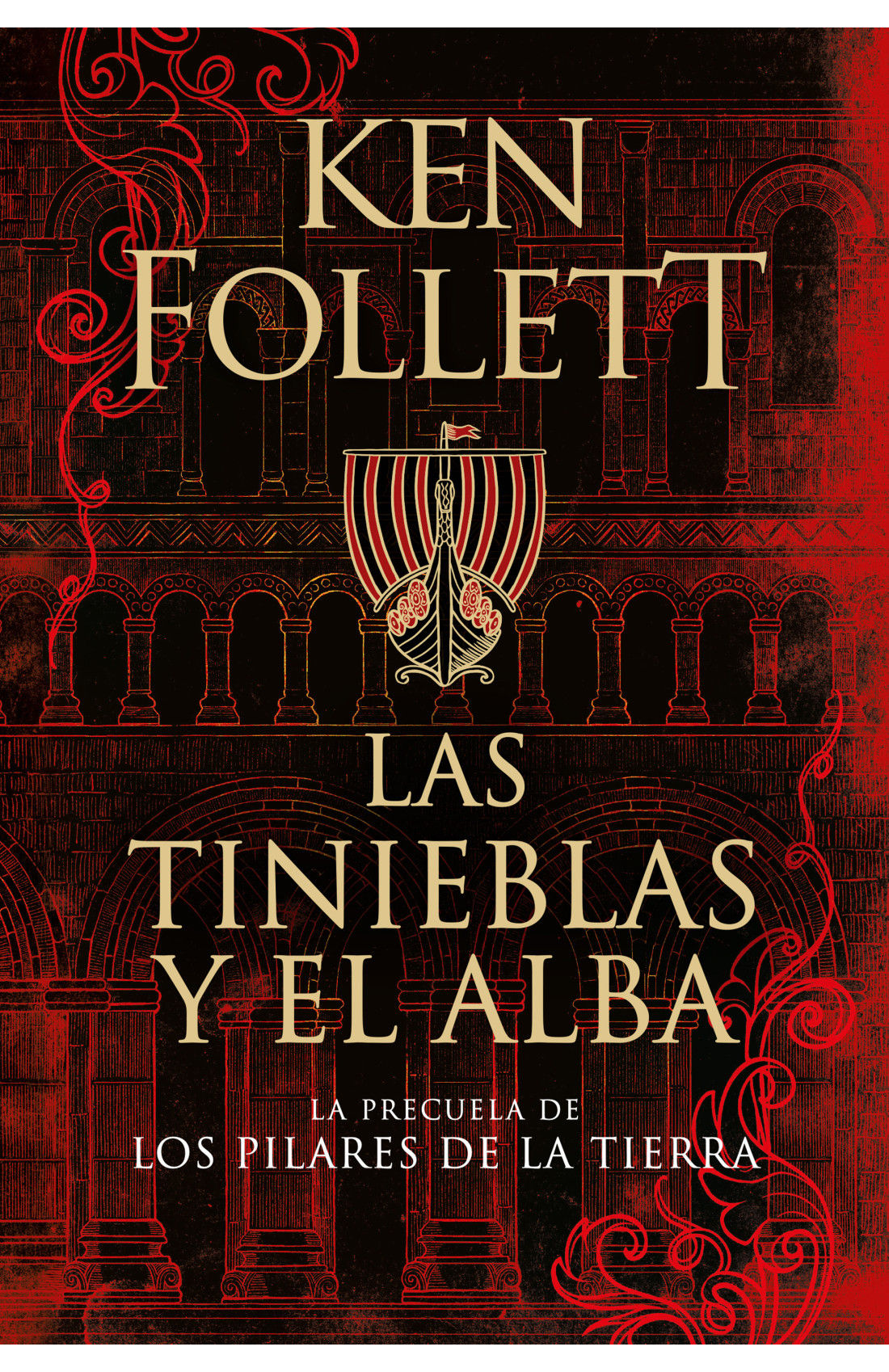 Las tinieblas y el alba (La precuela de Los pilares de la Tierra)