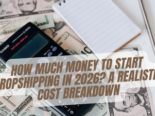 How Much Money to Start Dropshipping in 2026? A Realistic Cost Breakdown