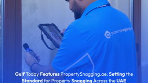 Gulf Today Features PropertySnagging.ae: Setting the Standard for Property Snagging Across the UAE