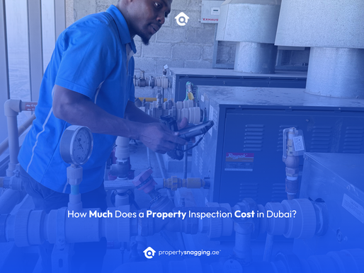 How Much Does a Property Inspection Cost in Dubai?