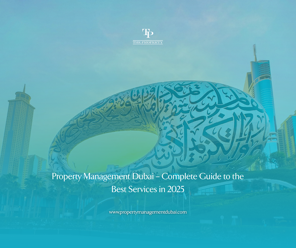 Property Management Dubai  Complete Guide to the Best Services in 2025