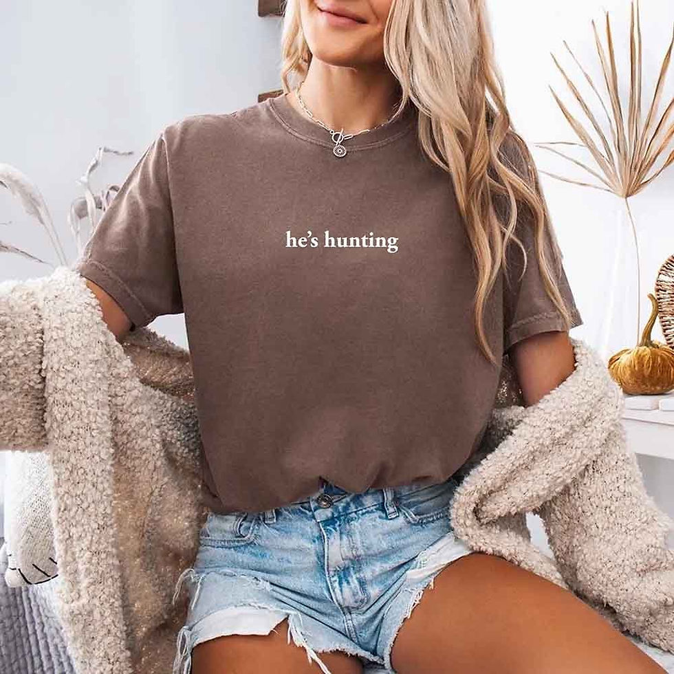 Thumbnail: He’s Hunting – Funny Outdoor Lifestyle Shirt for Women