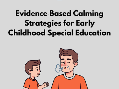 5 Evidence‑Based Calming Strategies for Early Childhood Special Education