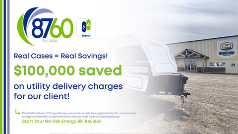 8760 Energy ad with trailer at Arrkann RV, saying Real Cases = Real Savings! $100,000 saved on utility delivery charges.