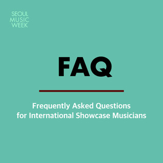 FAQ for international showcase musicians.