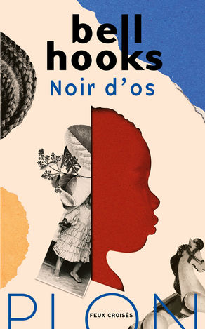 Noir d'os, bell hooks.