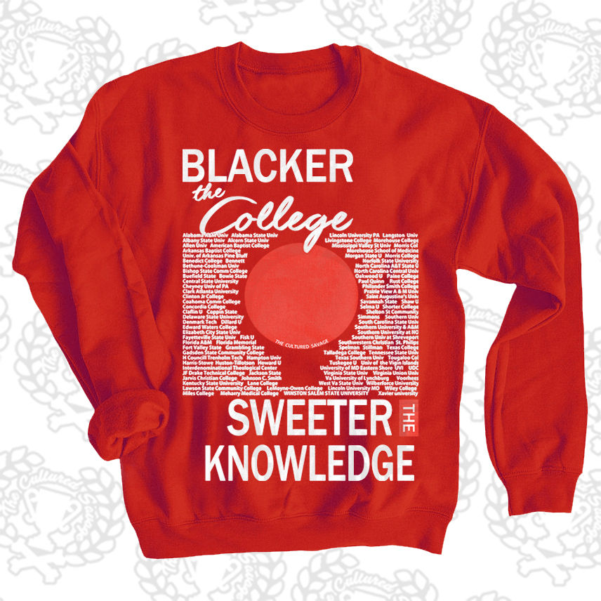 Thumbnail: "Blacker the College Sweeter the Knowledge IV" Sweatshirt