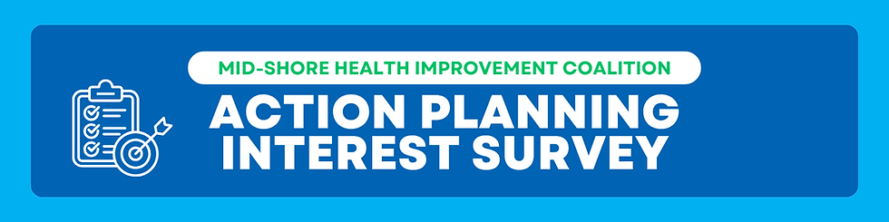 Join the Collective Effort to Improve the Mid-Shore's Health