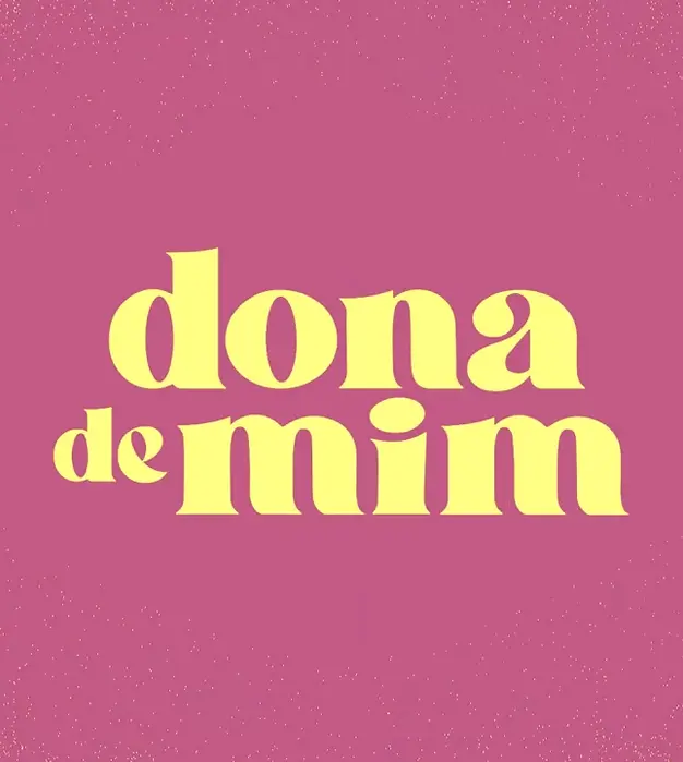 DONA DE MIM (18 a 30 de agosto de 2025)