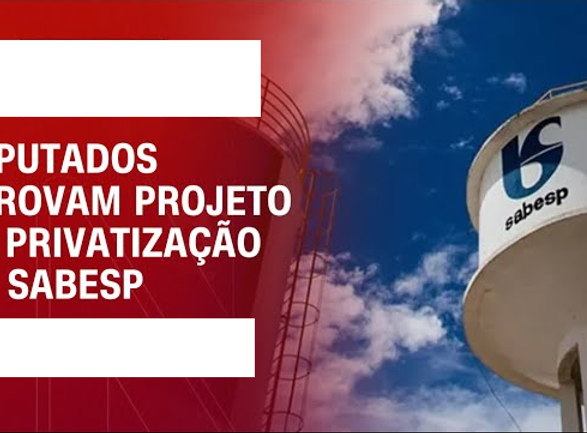 Deputados de SP aprovam projeto de privatização da Sabesp
