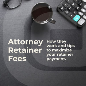 Understanding Retainer Fees and Tips for Maximizing Your Retainer