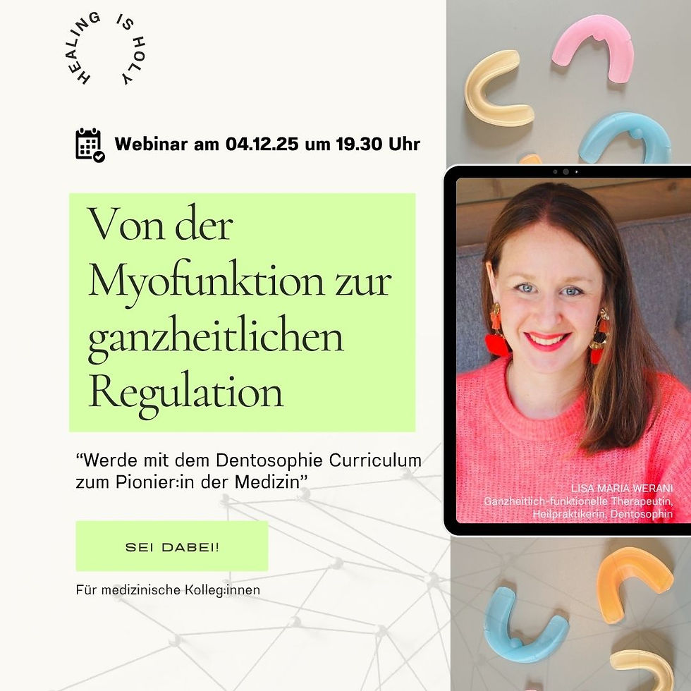 Von der Myofunktion zur ganzheitlichen Regulation