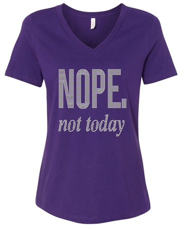 Nope.  Not Today Rhinestud T-Shirt