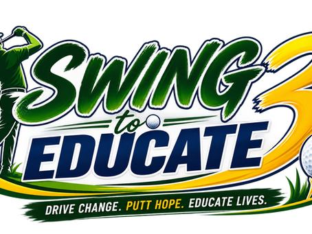 Swing to Educate 3: A Successful Day of Golf, Generosity, and Hope