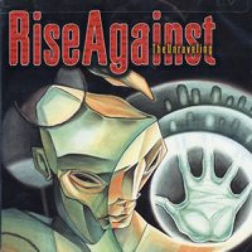 RISE AGAINST - The Unraveling