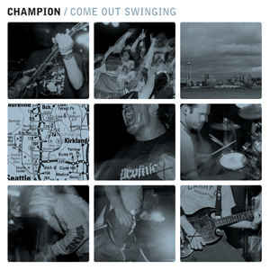 CHAMPION - COME OUT SWINGING