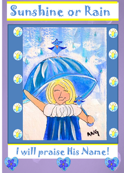 Sunshine or Rain I will praise his name inspirational card.png