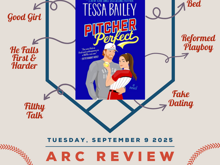 Book cover and details for "Pitcher Perfect" by Tessa Bailey, including: Good girl, he falls first & harder, filthy talk, only one bed, reformed playboy, fake dating.