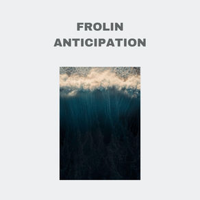 Frolin - Anticipation