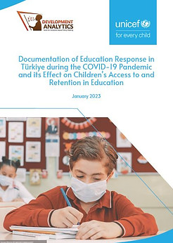 Documentation of Education Response in Türkiye during the COVID-19 Pandemic and its Effect on Children's Access to and Retention in Education