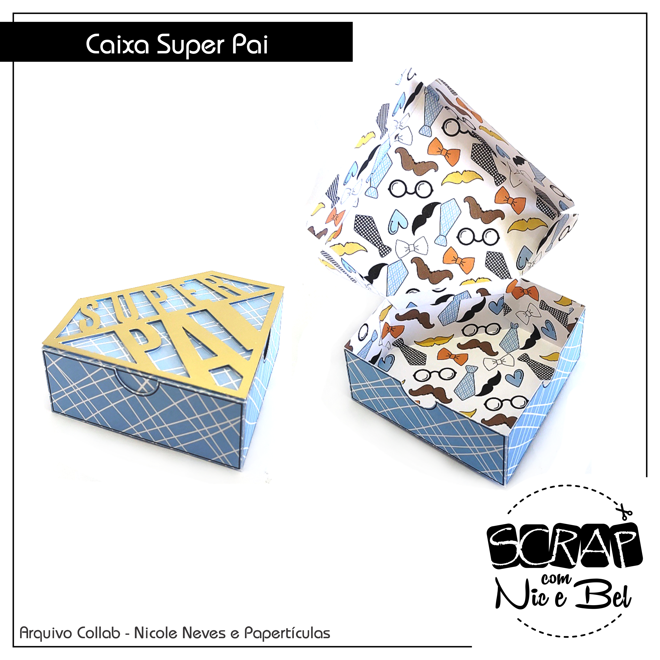 CAIXA SUPER PAI- PRINTABLE