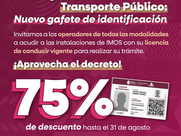 IMOS INVITA A TRANSPORTISTAS A APROVECHAR 75% DE DESCUENTO PARA OBTENER GAFETE DE IDENTIFICACIÓN
