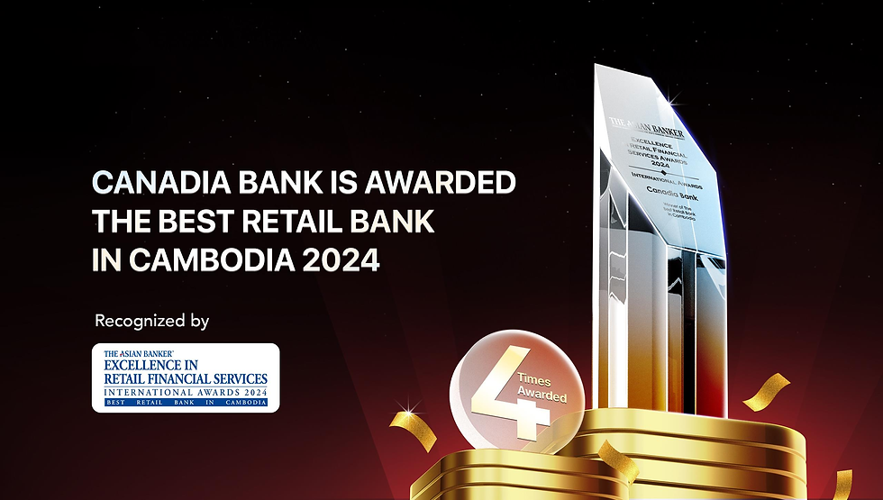 Canadia Bank named best retail bank in Cambodia four times by The Asian Banker