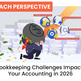 PEACH PERSPECTIVE - 4 Bookkeeping Challenges Impacting Your Accounting in 2026