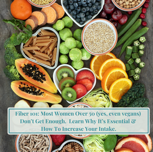 Fiber 101: Why It’s Essential for Your Health and How to Increase Your Intake