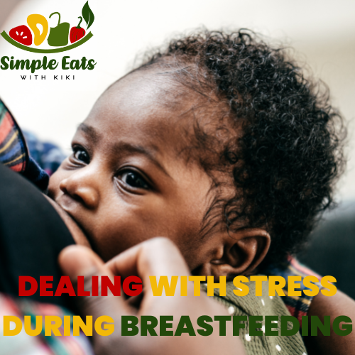 DEALING WITH STRESS DURING BREASTFEEDING