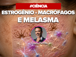 Lucas portilho explica sobre estrogenio e melasma