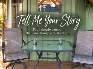 Tell Me Your Story