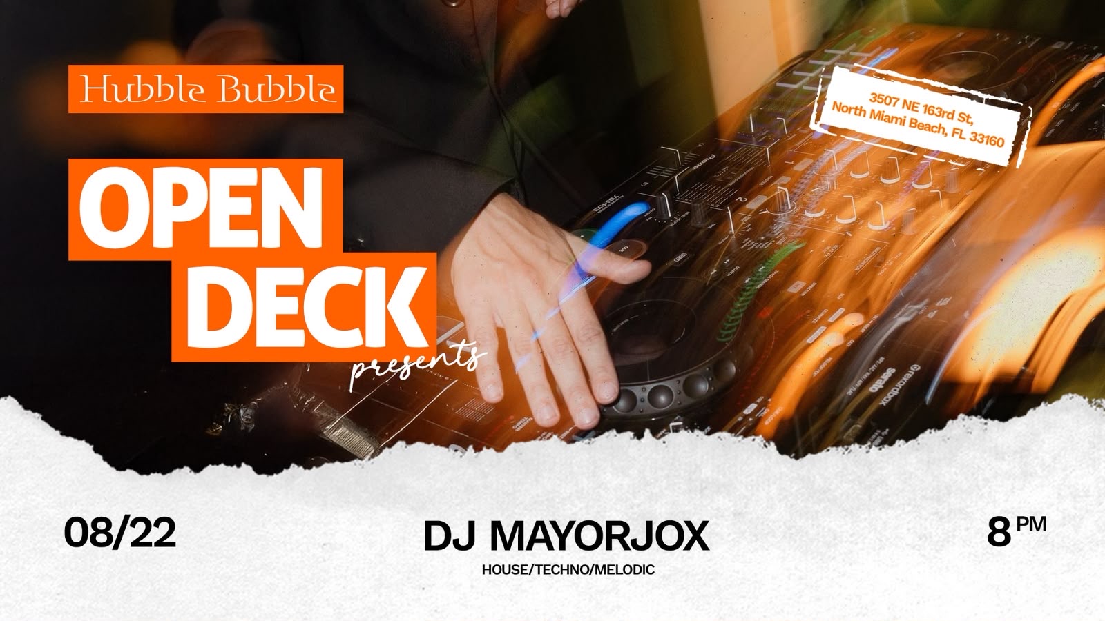 Open Deck presents DJ MAYORJOX — DJ playing house, techno and melodic sets at Hubble Bubble North Miami Beach, Saturday August 22 at 8 PM