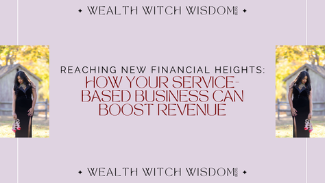 Reaching New Financial Heights: How Your Service-Based Business Can Boost Revenue