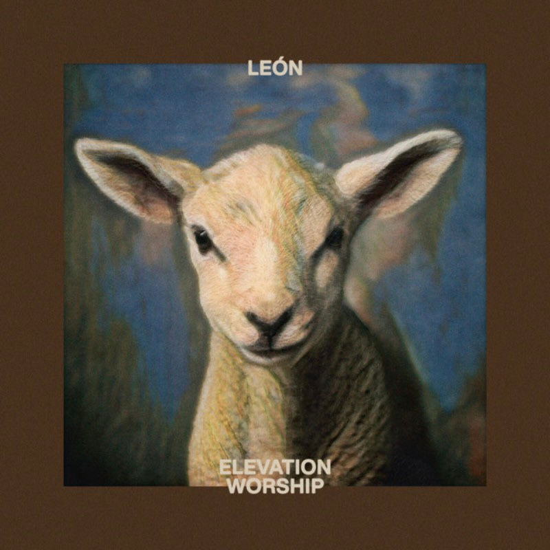 LEON - Elevation Worship
