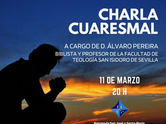 Mañana, 11 de marzo, celebramos nuestra charla cuaresmal