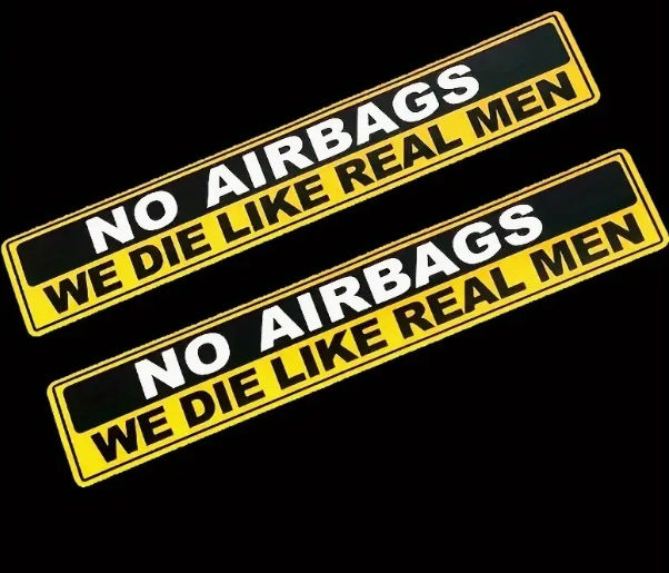 Миниатюра: Стикер "No airbags we die like real men"