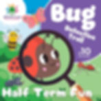 Half Term Special: Detective Bug Trail  