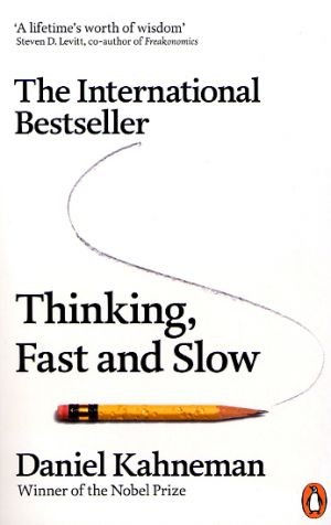 Daniel Kahneman—Thinking, Fast And Slow