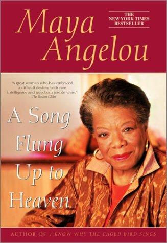 Maya Angelou—A Song Flung Up To Heaven