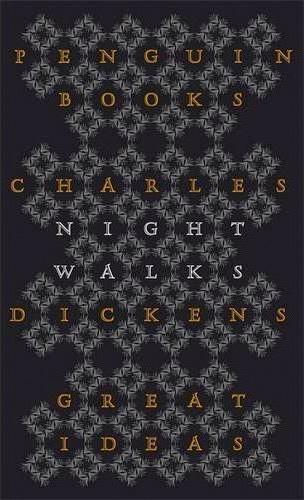 Charles Dickens—Night Walks