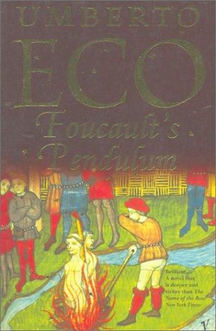 Umberto Eco—Foucault's Pendulum