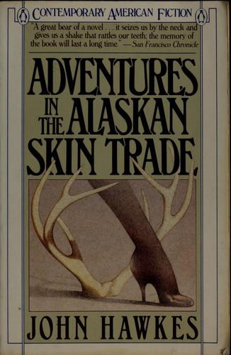John Hawkes—Adventures In The Alaskan Skin Trade