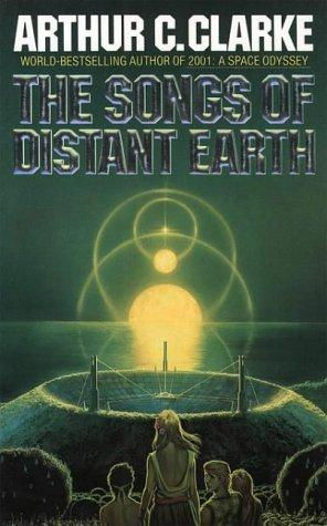 Arthur Charles Clarke—The Songs Of Distant Earth