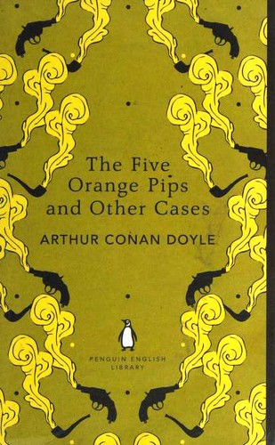 Arthur Conan Doyle—The Five Orange Pips And Other Cases