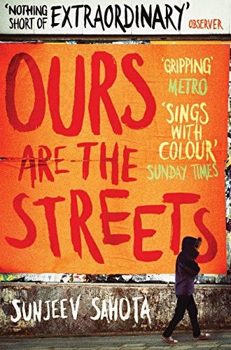 Sunjeev Sahota—Ours Are the Streets